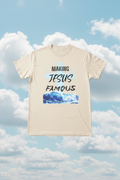 Making Jesus Famous T-Shirt Cloud Background